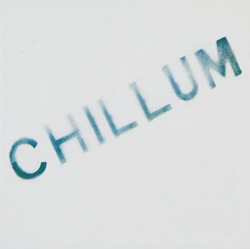 CD cover for “Chillum” with blurred, teal-colored text.