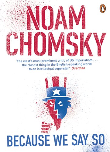Book cover: “Because We Say So” by Noam Chomsky, red and blue design.