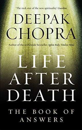 Book cover: "Life After Death: The Book of Answers" by Deepak Chopra.