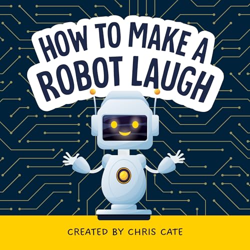 Book cover: cartoon robot with smiling face and circuit board background.