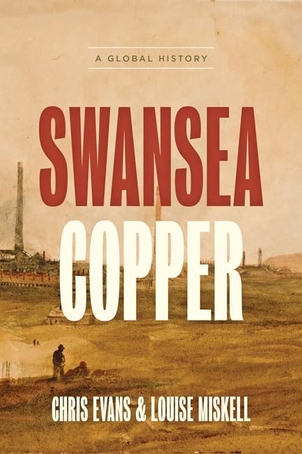 Book cover: "Swansea Copper" with industrial landscape and large red text.