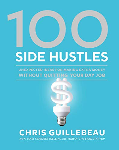 Book cover with large text "100 Side Hustles" and a dollar sign lightbulb.