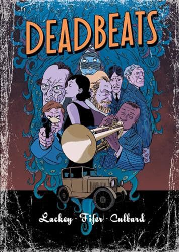Book cover: “Deadbeats” featuring illustrated figures and a vintage car.