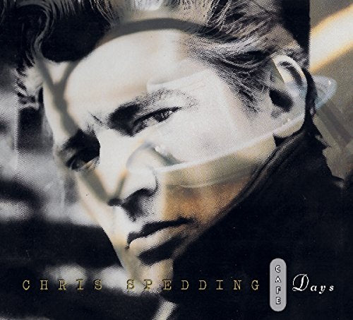Album cover with a black-and-white portrait of Chris Spedding and the title "Cafe Days".