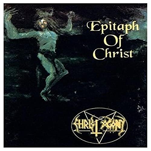 CD cover: ghostly figure with outstretched arms, text “Epitaph Of Christ.”