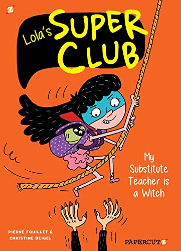 Cartoon girl climbs a rope, book cover for "Lola's Super Club #2".