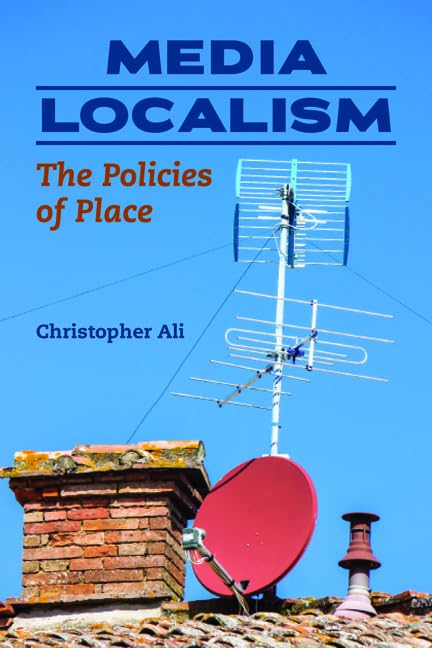 Book cover: "Media Localism" with image of a TV antenna and satellite dish.