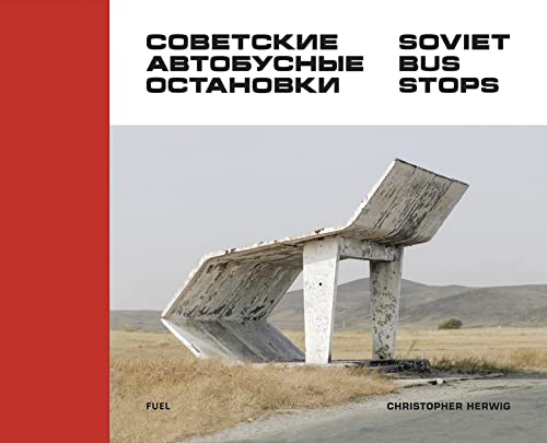 Book cover showing a sculptural white concrete Soviet bus stop in a rural landscape.