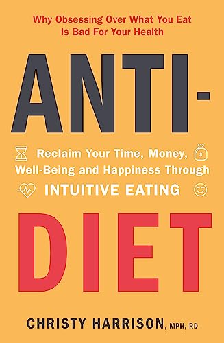 Book cover for "Anti-Diet" by Christy Harrison, with orange and red text.
