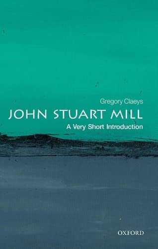 Book cover: "John Stuart Mill: A Very Short Introduction" with teal background.