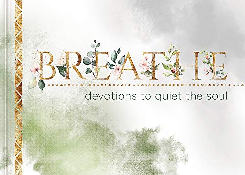 Book cover with floral lettering reading "Breathe: devotions to quiet the soul.