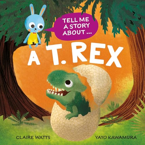 Children’s book cover: a baby T. rex hatching from an egg.