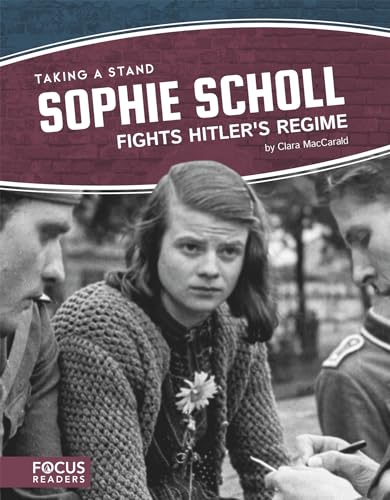 Book cover featuring Sophie Scholl, a young woman, with soldiers nearby.