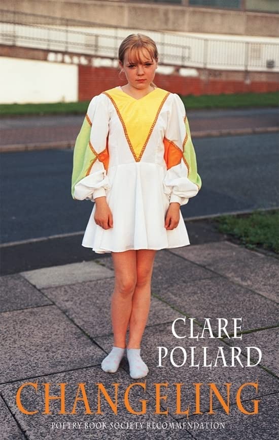 Book cover: young girl in colorful dress, title “Changeling” by Clare Pollard.