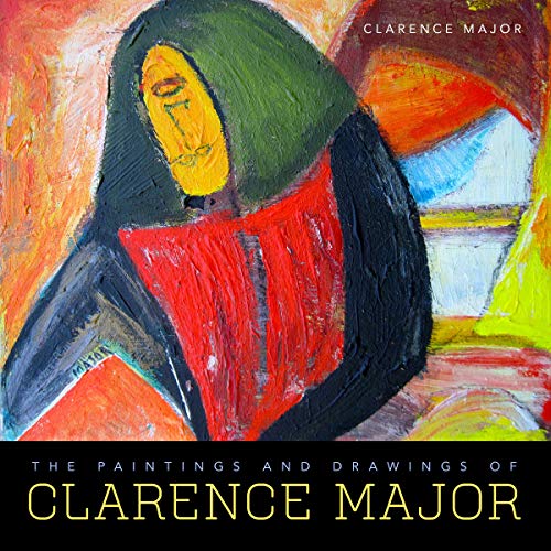 Book cover featuring an abstract, colorful portrait painting by Clarence Major.