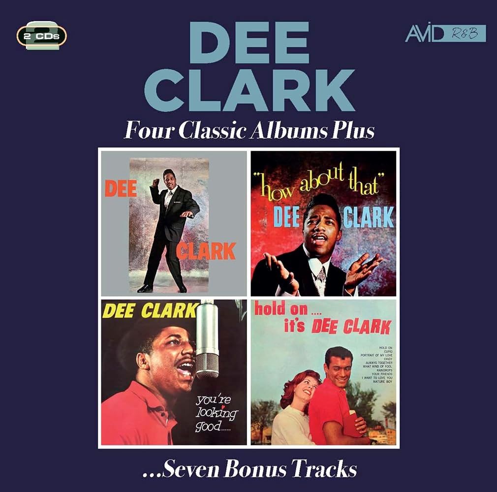 Album cover featuring four Dee Clark record sleeves on a dark blue background.
