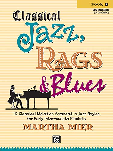 Sheet music cover for "Classical Jazz, Rags & Blues 1" with a pianist.