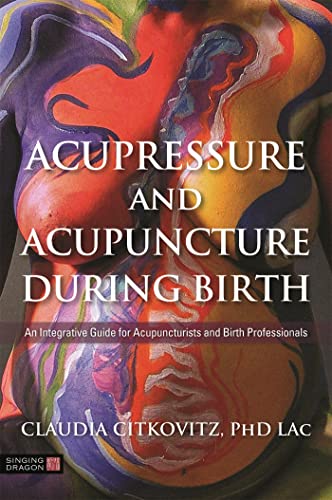 Book cover with colorful body painting and text about acupressure and birth.