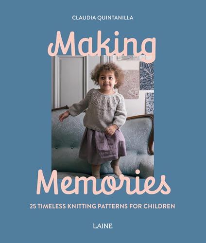 Book cover featuring a toddler wearing a knitted sweater, “Making Memories”.