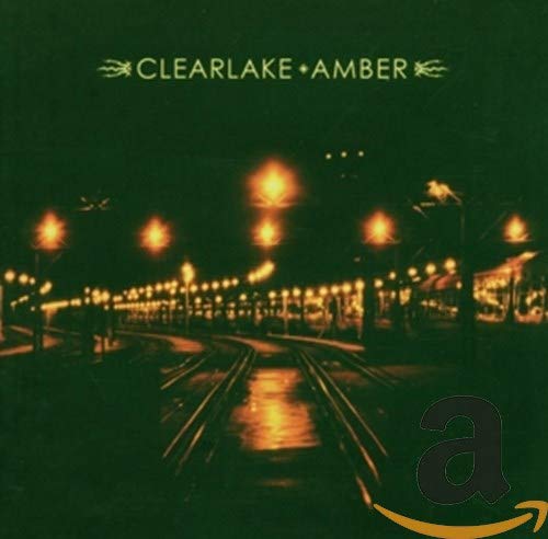 CD cover for Clearlakeās āAmberā showing illuminated train tracks at night.