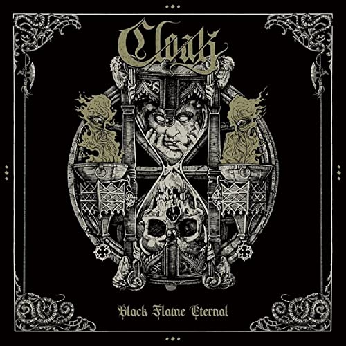 Black and white album cover for Cloak’s “Black Flame Eternal” with skull imagery.