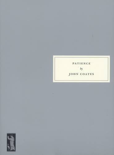Gray book cover with white rectangle displaying title "Patience" by John Coates.