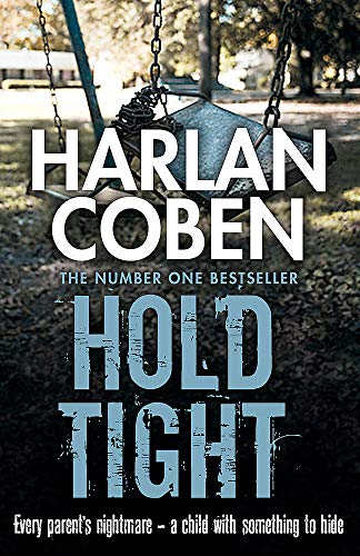 Book cover for Hold Tight by Harlan Coben featuring a swing set in a park.