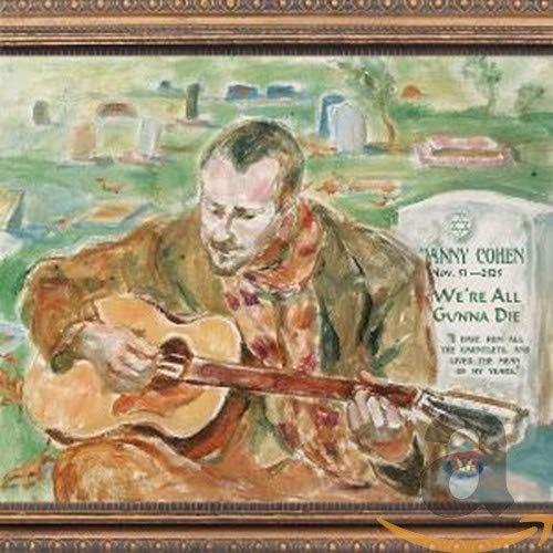 CD cover: painted portrait of Danny Cohen with guitar and gravestones.