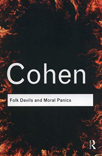 Book cover: "Folk Devils and Moral Panics" by Cohen, with fiery background.