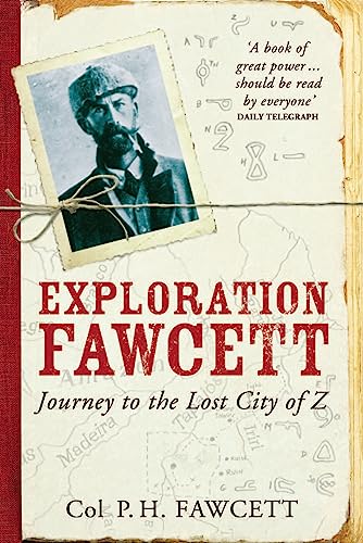 Book cover: “Exploration Fawcett” with a portrait of Percy Fawcett.