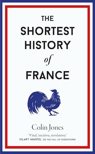 Book cover: "The Shortest History of France" with a blue rooster.