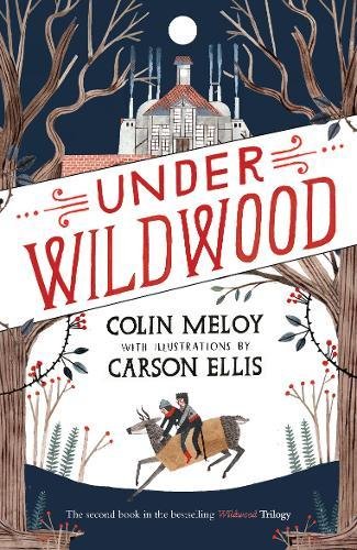 Book cover: "Under Wildwood" with a deer and rider illustration.