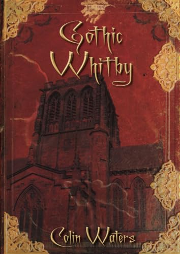 Book cover: “Gothic Whitby” with a red background and church illustration.