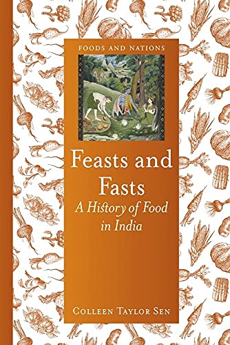 Book cover: "Feasts and Fasts," a history of food in India.