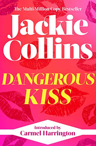 Book cover for Dangerous Kiss by Jackie Collins with a pink and red background.