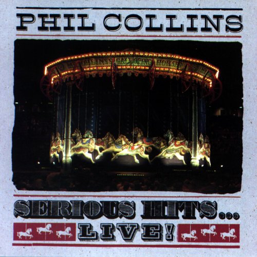 Phil Collins "Serious Hits Live" CD cover with a carousel image.