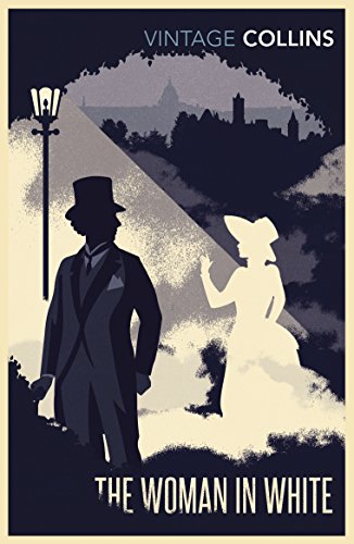 Vintage Classics book cover: "The Woman in White" with silhouetted figures.