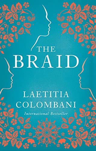 Book cover for The Braid by Laetitia Colombani with silhouettes and orange floral patterns.