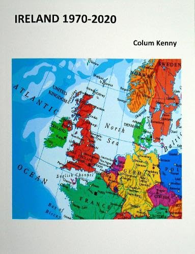 Book cover: "Ireland 1970-2020" with a map of Ireland and Europe.