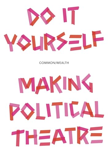 Book cover: āDo It Yourself: Making Political Theatreā with pink text.