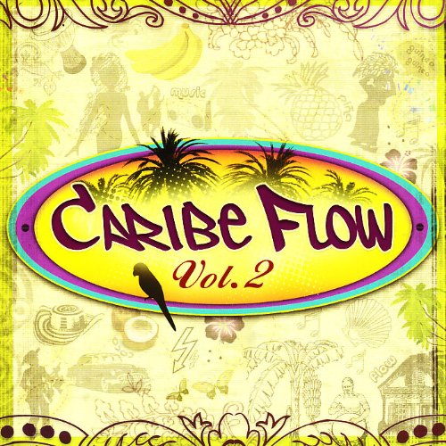 CD cover for “Caribe Flow Vol.2” with tropical imagery.
