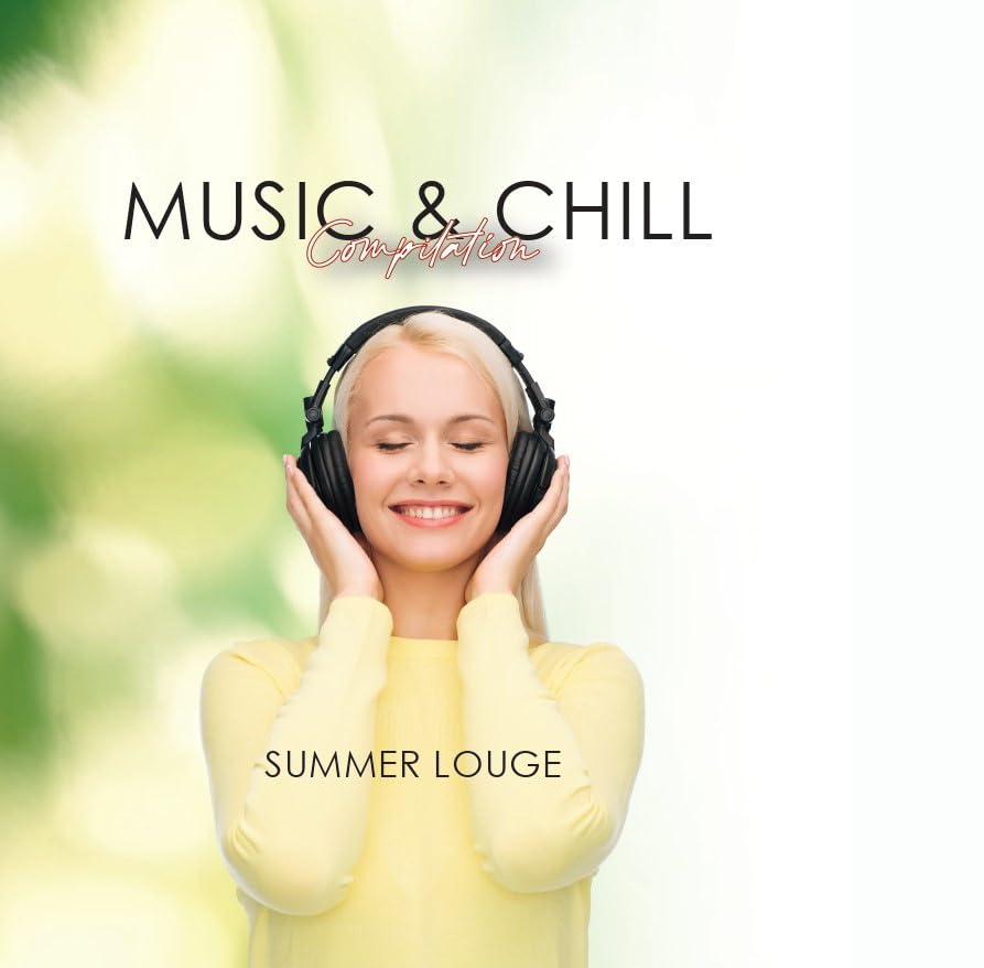 CD cover: Woman with headphones, text “Music & Chill Summer Lounge.”