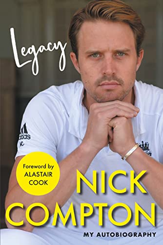 Book cover featuring cricketer Nick Compton, titled "Legacy," his autobiography.