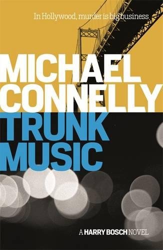 Book cover for Trunk Music by Michael Connelly featuring a bridge and bokeh lights.