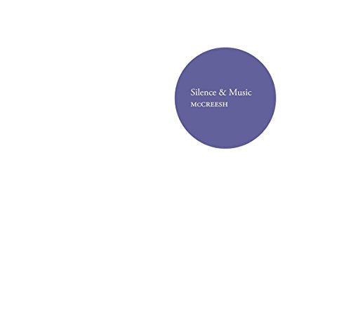 Purple circle with white text "Silence & Music" and "MCCREESH" on a white background.