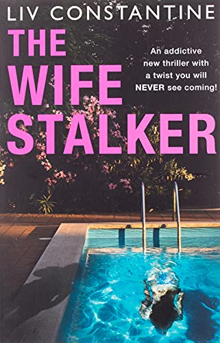 Book cover: “The Wife Stalker” with a pool and shadowy figure.