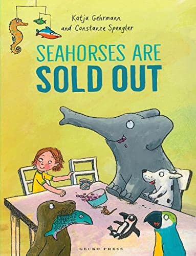 Book cover: "Seahorses Are Sold Out" with animals at a table.
