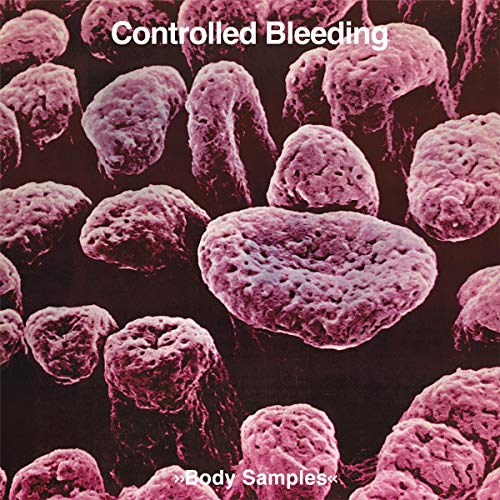 CD cover for Controlled Bleeding’s “Body Samples” featuring microscopic, pink cells.