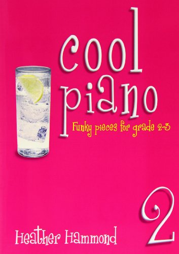 Front cover of Cool Piano Book 2 with a glass of water on pink background.