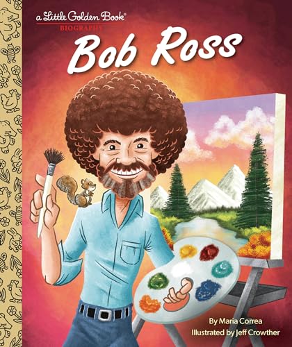 Bob Ross portrait on cover of a Little Golden Book biography.